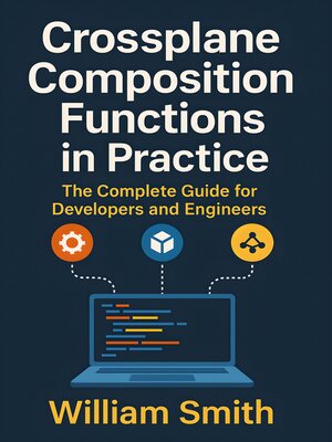 cover image of Crossplane Composition Functions in Practice